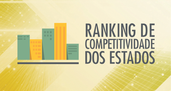 Ranking de Competitividade dos Estados pode incentivar parcerias promissoras entre governo e entidades privadas