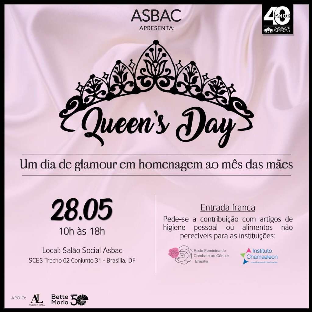 Asbac promove o Queen´s Day, um dia de glamour em homenagem às mães