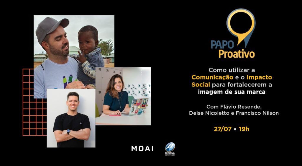 Papo Proativo traz como tema Comunicação e Impacto Social