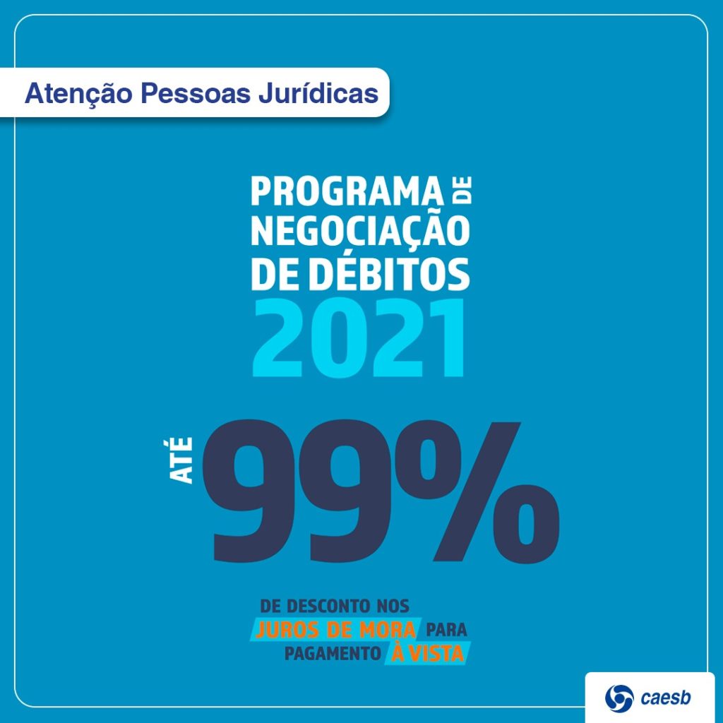 Caesb lança Programa de Negociação de Débitos 2021 – PJ