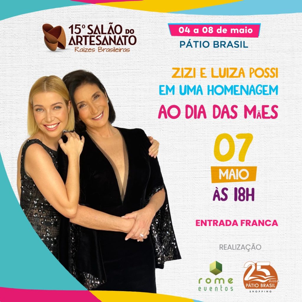 Parceria entre Salão do Artesanato e Pátio Brasil Shopping traz para Brasília  show gratuito de Zizi e Luiza Possi