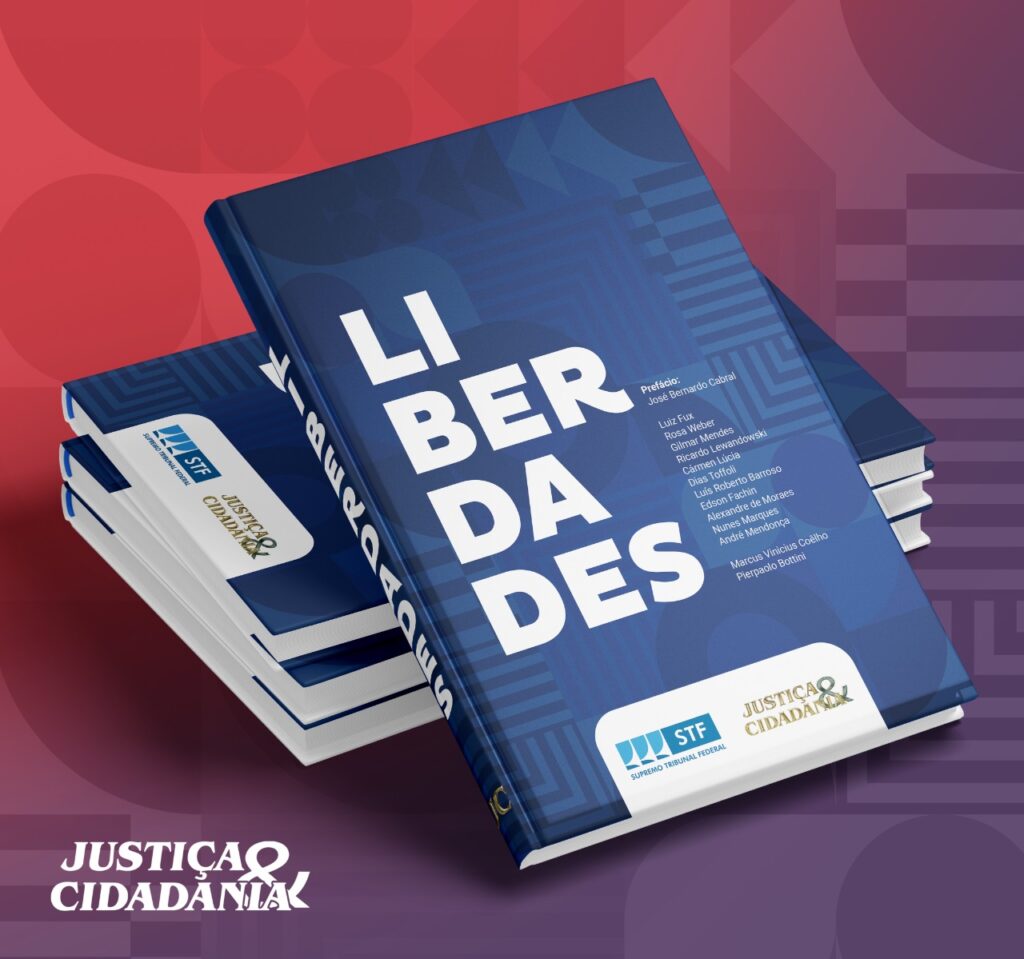 Ministros do STF são coautores do livro “Liberdades, do Instituto Justiça & Cidadania