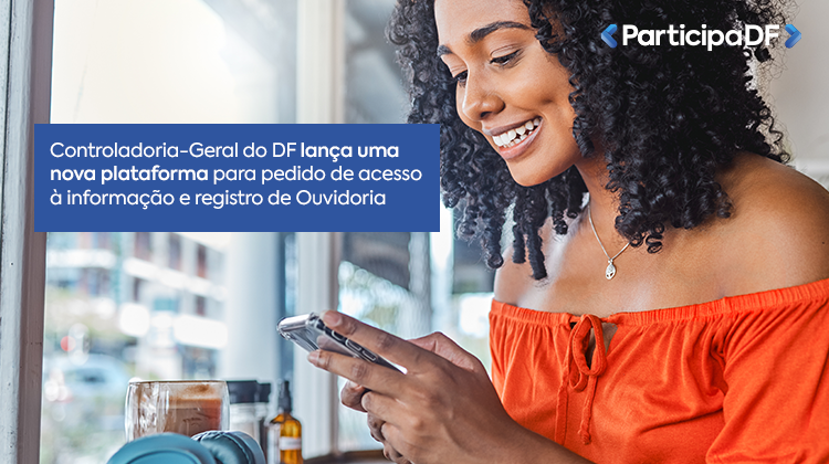 GDF lança nova plataforma vai facilitar o acesso da população a serviços do governo