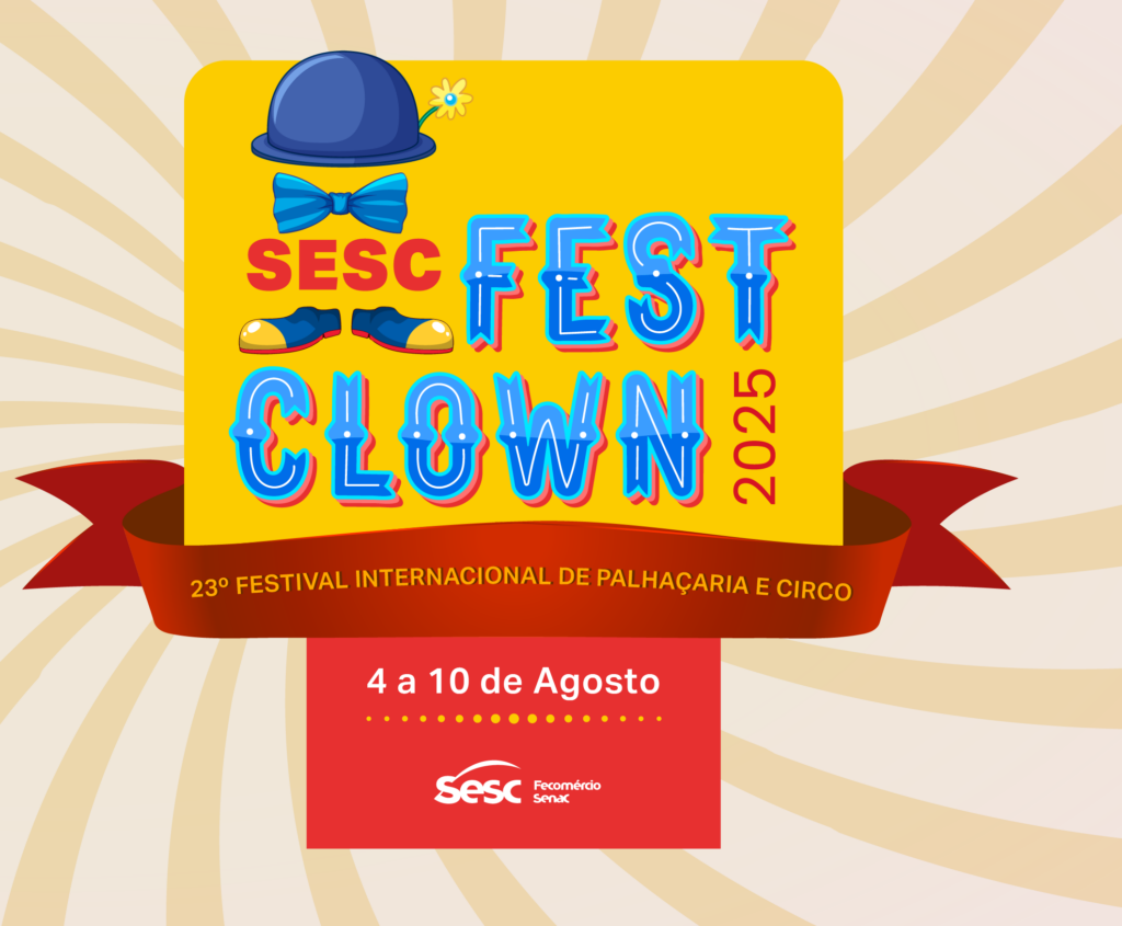 23º Sesc Festclown está com inscrições abertas para artistas de todo Brasil até 1º de junho