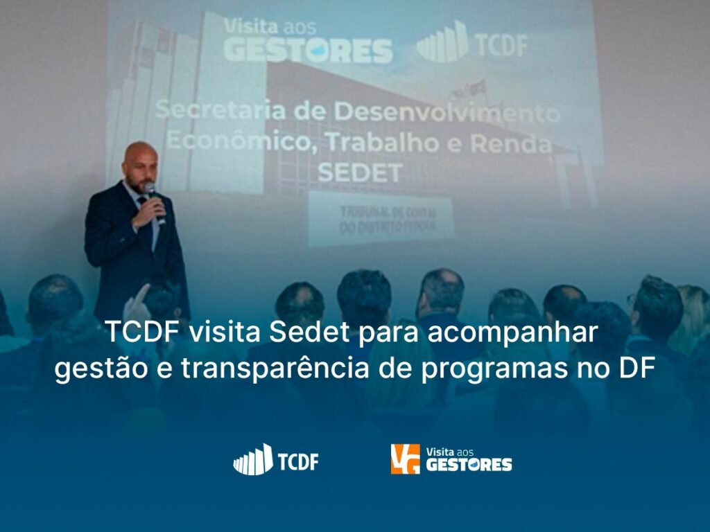 TCDF visita Sedet para acompanhar gestão e transparência de programas no DF
