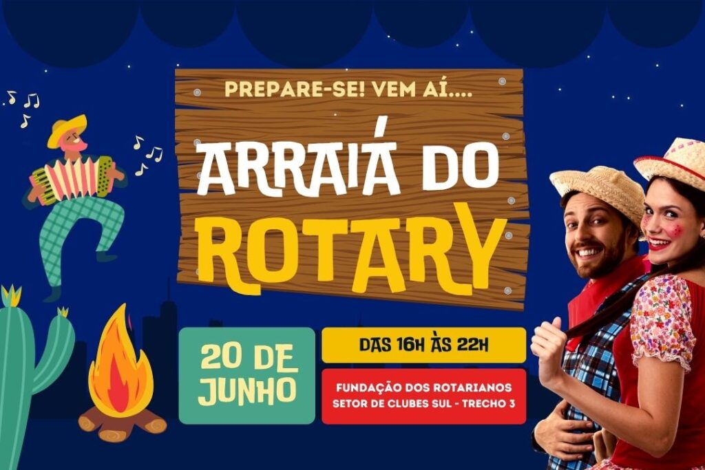 Arraiá do Rotary 2026 terá cultura popular e ação solidária no dia 20