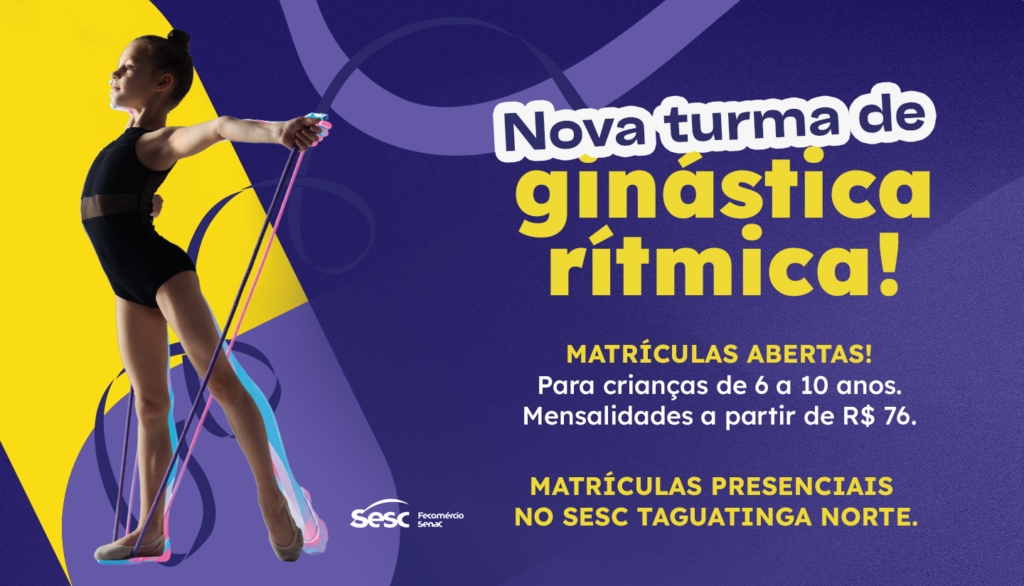 Sesc-DF abre inscrições para nova turma de Ginástica Rítmica em Taguatinga Norte